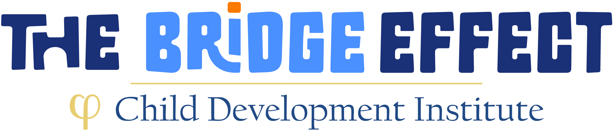 The Bridge Effect, Child Development Institute